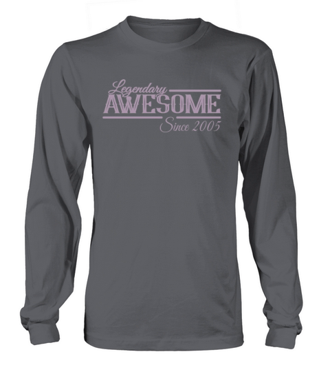 Legendary Awesome 2005 Vintage Long sleeved Unisex