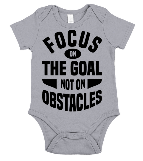 Focus On The Goal Not The Obstacle Short Sleeve Baby One-Piece