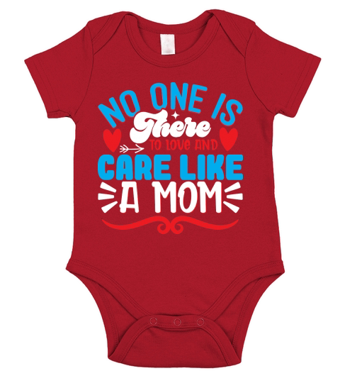 No One Is There To Love And Care Like A Mom Short Sleeve Baby One-Piece