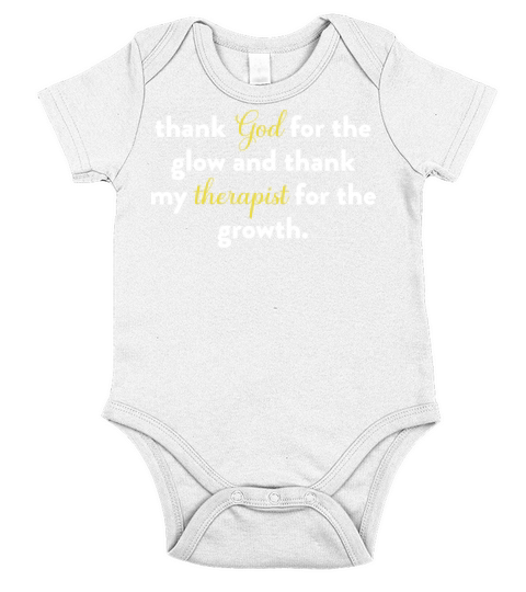 Thank God For The Glow And Thank My Therapist Short Sleeve Baby One-Piece