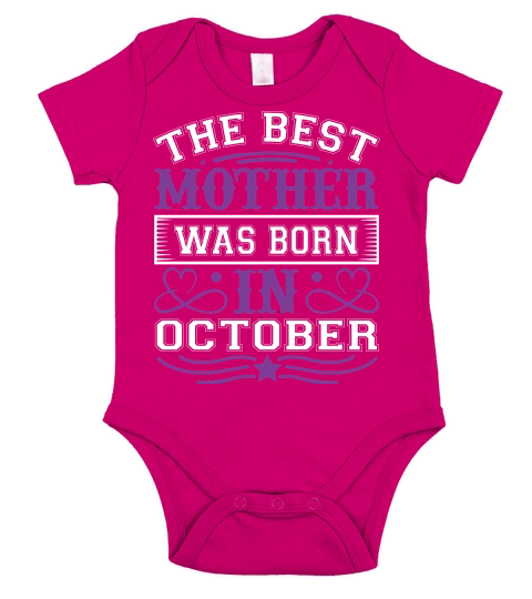 The Best Mother Was Born In October Short Sleeve Baby One-Piece