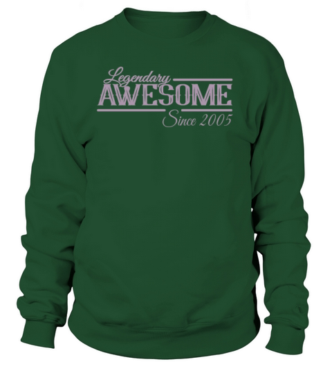 Legendary Awesome 2005 Vintage Sweatshirt Unisex