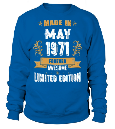May 1971 Vintage Birthday Present Sweatshirt Unisex