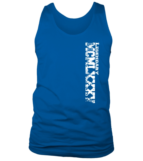 Legendary since 1985 Tank Top Unisex