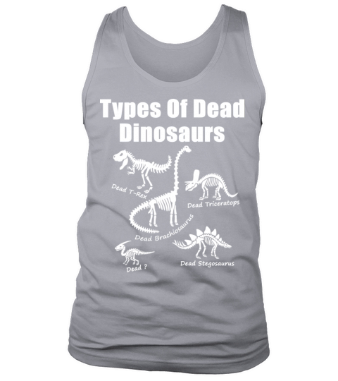Types Of Dead Dinosaurs Tank Top Unisex