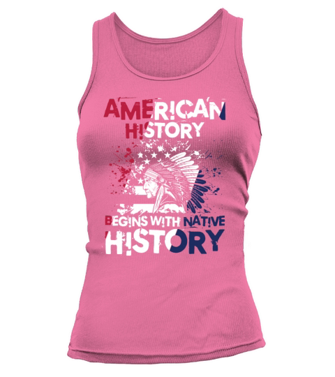 American History Begins With Native History Tank top Woman