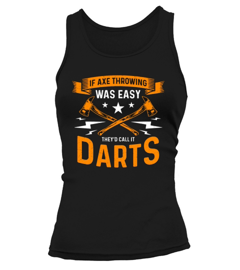 If Axe Throwing Was Easy Bullseye Axe Thrower Tank top Woman
