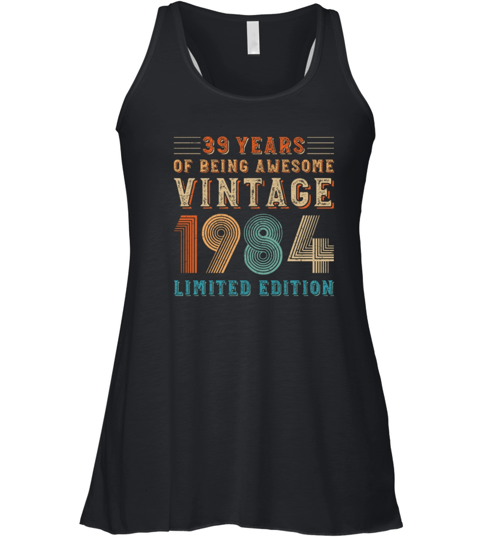 39 years of being awesome vintage 1984 limited edi Women's Flowy Tank Top