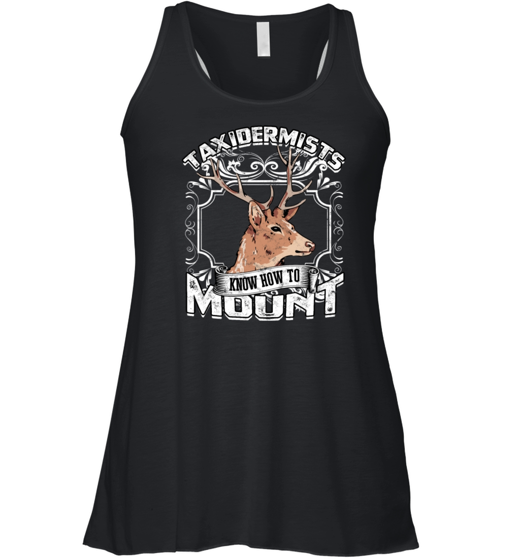 Taxidermy Mounting preserving Animals Taxidermist Women's Flowy Tank Top