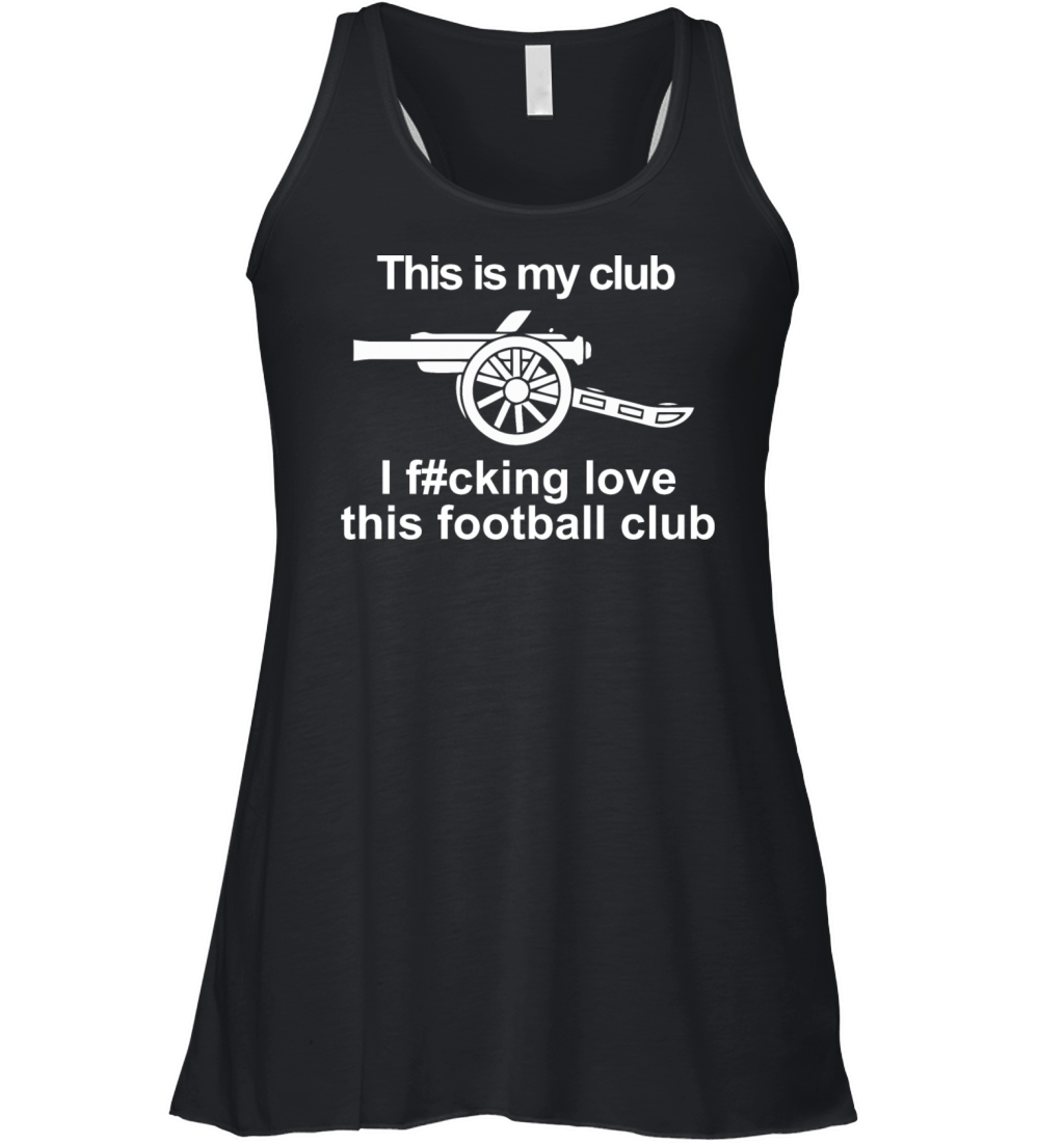 This Is My Club I Fcking Love This Football Club Women's Flowy Tank Top