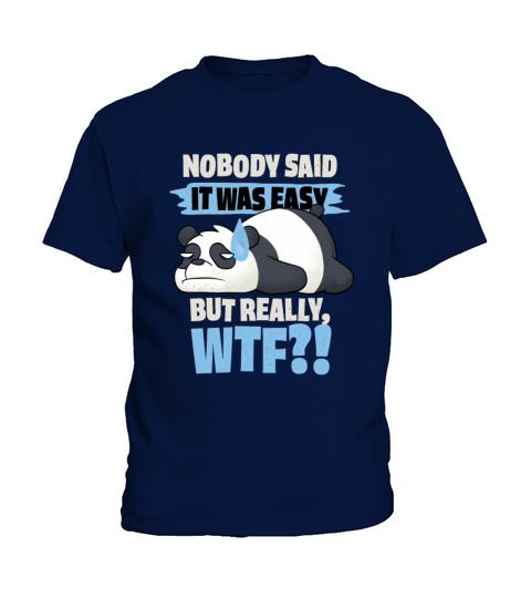 Nobody Said It Was Easy Kids T-Shirt