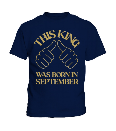 This king was born in September with hands apparel Kids T-Shirt