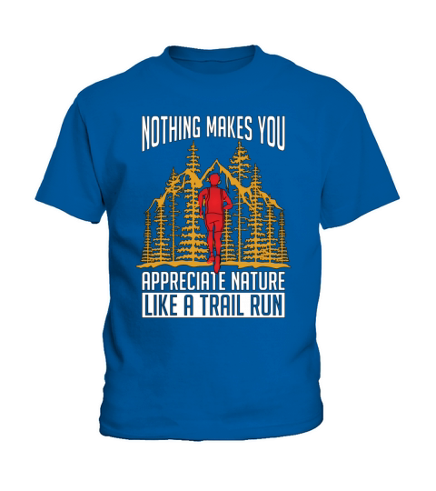 Trail Running Nothing Makes You Athletes Hiking Kids T-Shirt