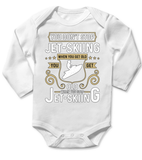 Jet Skiing You Dont Stop Jet Skiing When Throttle Long Sleeve Baby One-Piece