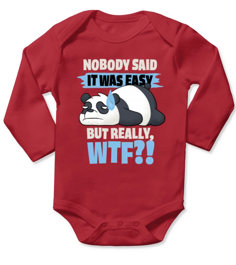 Nobody Said It Was Easy Long Sleeve Baby One-Piece