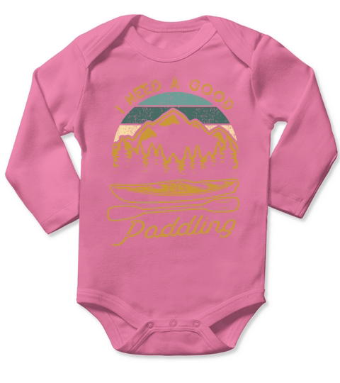 Vintage I Need A Good Paddling Funny Kayaking Long Sleeve Baby One-Piece