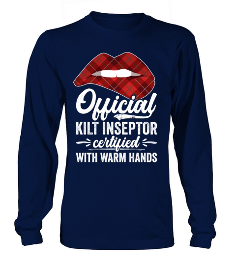 Kilt Inspector Certified With Warm Hands Scottish Long sleeved Unisex