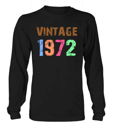 vintage 1972 t-shirt ladies Long sleeved Unisex