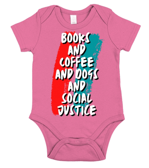 Books And Coffee And Dogs And Social Justice Short Sleeve Baby One-Piece