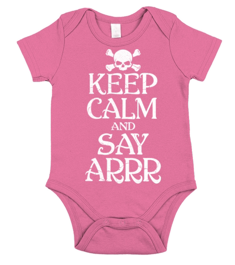 Keep Calm And Say Arrr Pirate Halloween Short Sleeve Baby One-Piece