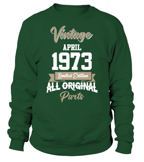 April 1973 Vintage Birthday Present Sweatshirt Unisex