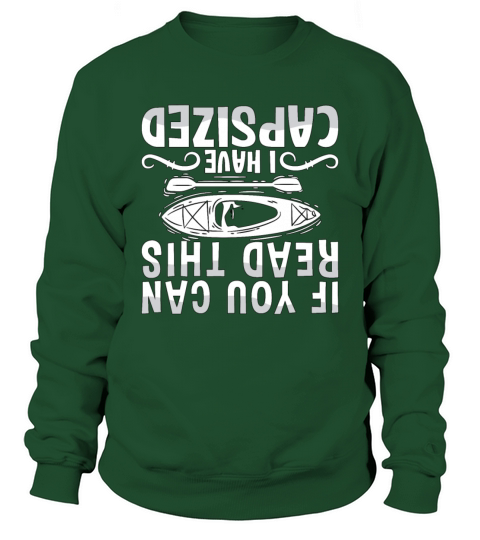 Kayaking If You Can Read This Canoeing Kayak Lover Sweatshirt Unisex