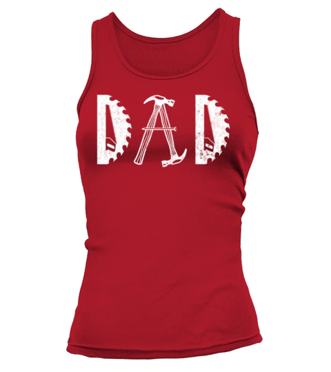 Tool Dad Funny Father s Day Woodworking Carpentry Tank top Woman