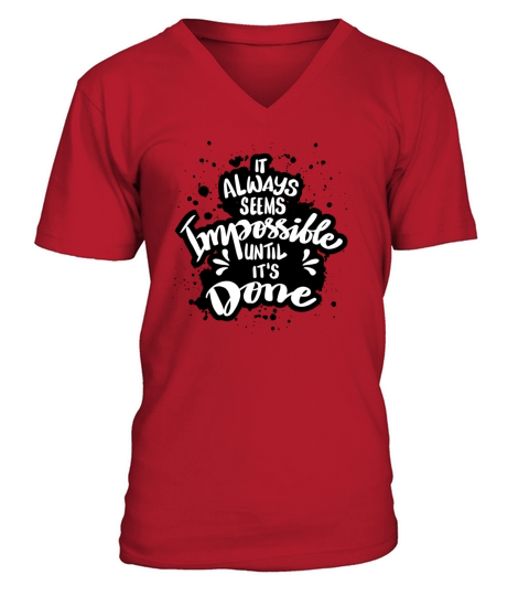 seems impossible untill its done V-Neck T-shirt