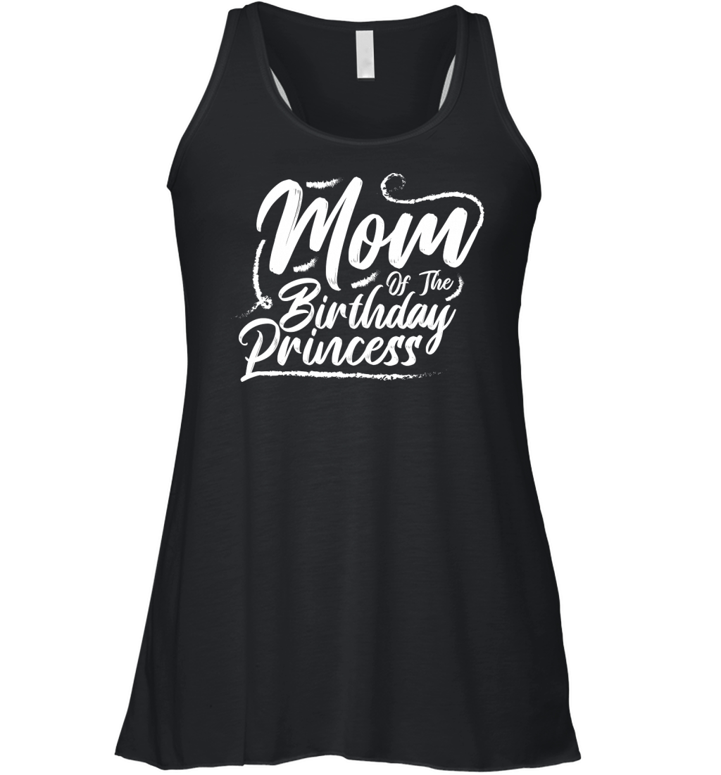 Mom Of The Birthday Prisscess Women's Flowy Tank Top