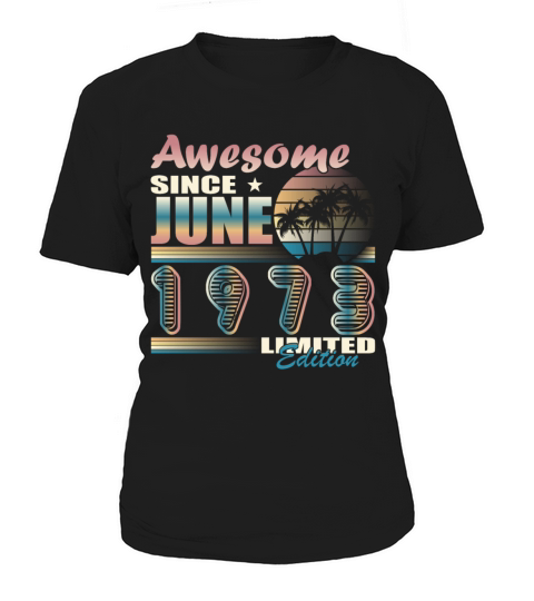 50th birthday vintage June 1973 vintage 1973 Women's T-Shirt