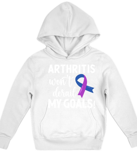Arthritis Wont Derail My Goals Rheumatoid Kids Hoodie