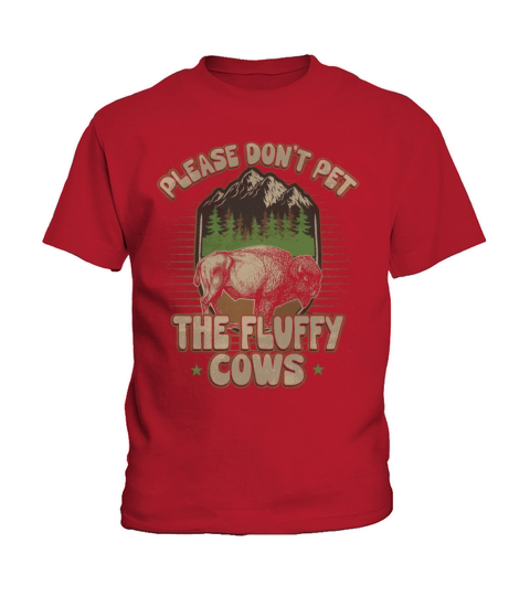 Dont Pet The Fluffy Cows Warning Dont Pet The Flu Kids T-Shirt