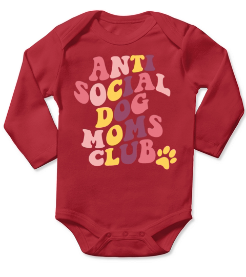 Anti Social Dog Mom Club Proud Puppy Mama Quote Long Sleeve Baby One-Piece