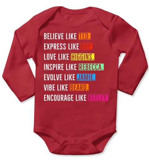 Believe Like Ted Express Roy funny Motivational Long Sleeve Baby One-Piece