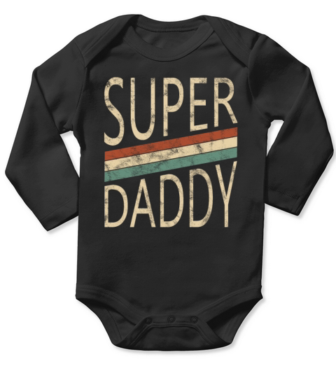 Super Daddy For Super Dad Retro Vintage Graphic Long Sleeve Baby One-Piece