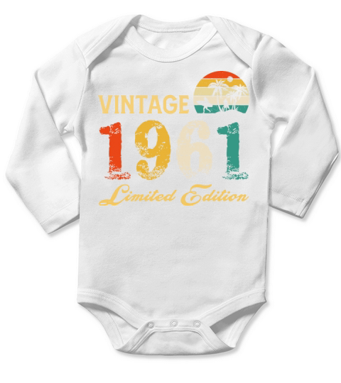 Vintage 1961 Limited Edition Born In 1961 Birthday Long Sleeve Baby One-Piece