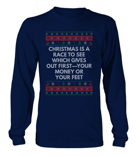 Christmas Is a Race Between Money and Feet Xmas Sh Long sleeved Unisex