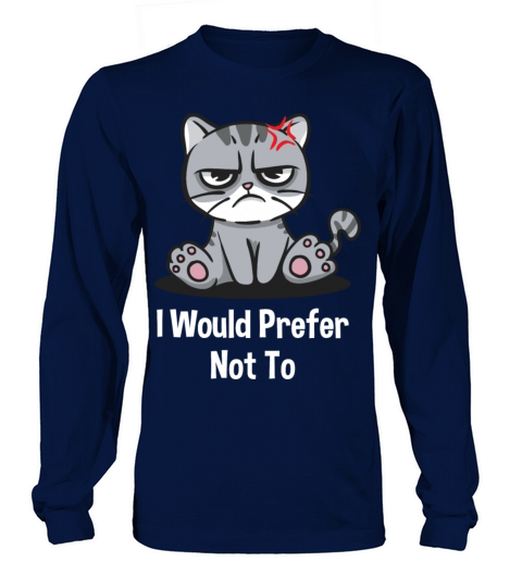 I Would Prefer Not To Couples Sarcastic Lovers Sar Long sleeved Unisex