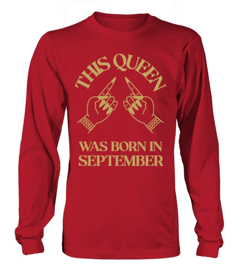 This Queen was born in September with hands up Long sleeved Unisex