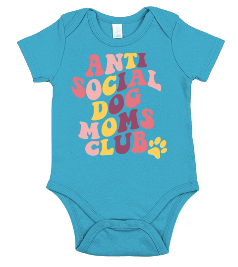 Anti Social Dog Mom Club Proud Puppy Mama Quote Short Sleeve Baby One-Piece