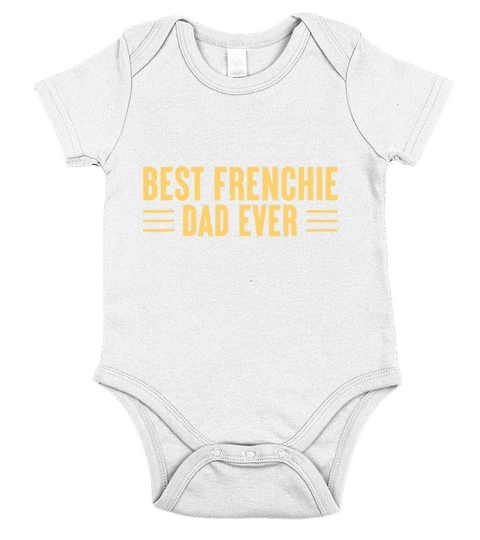 Best Frenchie Dad Ever Funny Dog Dad Vintage Fathe Short Sleeve Baby One-Piece