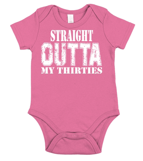 Straight Outta My Thirties Short Sleeve Baby One-Piece