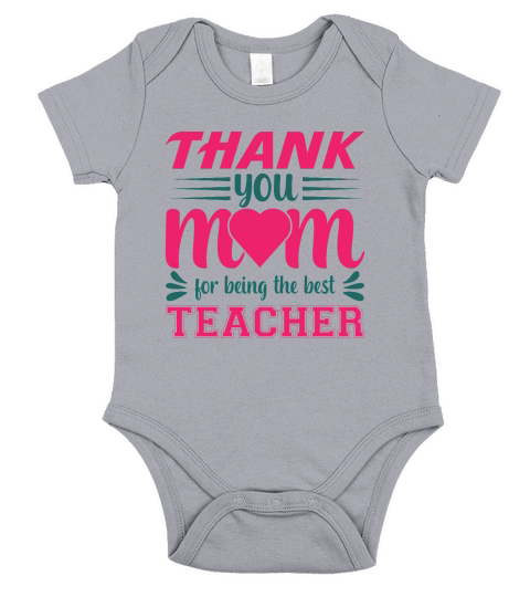 Thanks You Mom For Being the Best Teacher Short Sleeve Baby One-Piece