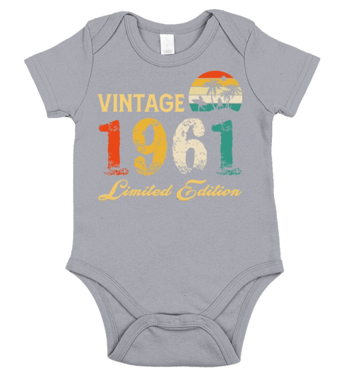 Vintage 1961 Limited Edition Born In 1961 Birthday Short Sleeve Baby One-Piece