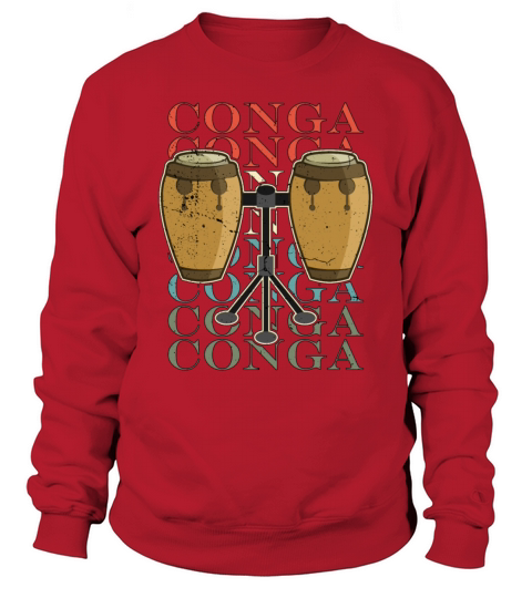 Conga Percussion Musical Instrument Conga Player Sweatshirt Unisex