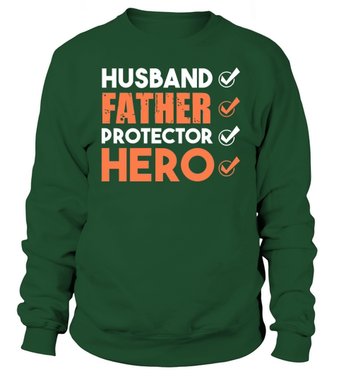 HusBand Father Protector Hero Sweatshirt Unisex