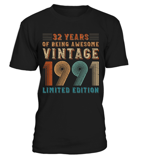 32 years of being awesome vintage 1991 limited edi T-Shirt Unisex