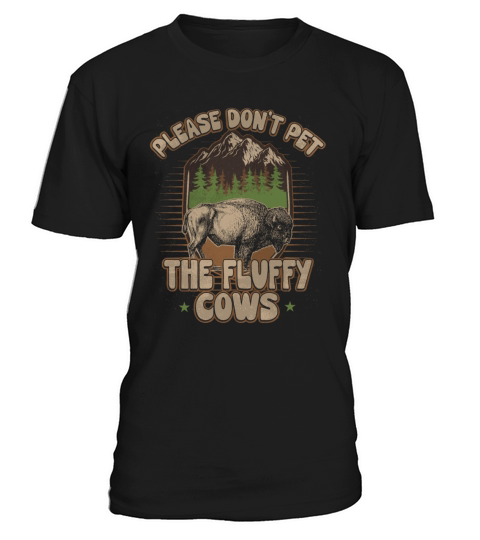 Dont Pet The Fluffy Cows Warning Dont Pet The Flu T-Shirt Unisex