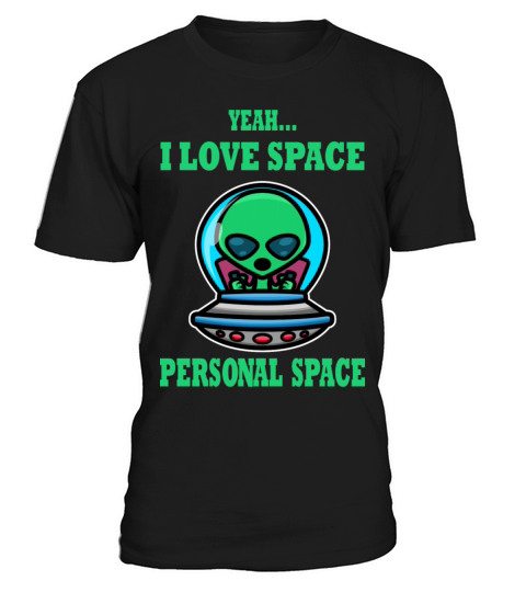 Personal Space Alien Funny T-Shirt Unisex