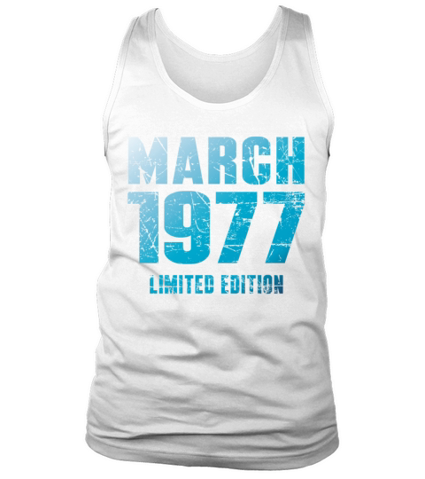 March 1977 Limited Edition Birthday Present Tank Top Unisex